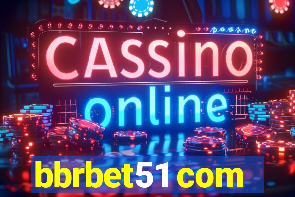 bbrbet51 com